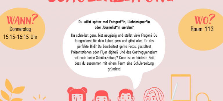 Sei dabei, wenn eine Schülerzeitung am Goethegymnasium entsteht!