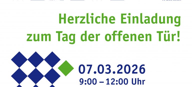 Herzliche Einladung zu unserem Tag der offenen Tür am 7.3.2026